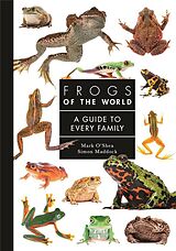 Fester Einband Frogs of the World von Mark O'Shea, Simon Maddock