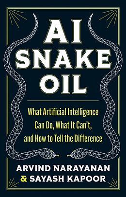 Livre Relié AI Snake Oil de Arvind Narayanan, Sayash Kapoor