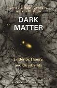 Livre Relié Dark Matter de David J. E. Marsh, David Ellis, Viraf M. Mehta