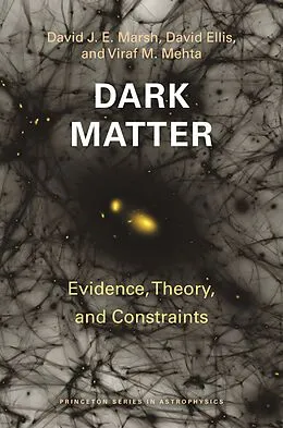 E-Book (pdf) Dark Matter von David J. E. Marsh, David Ellis, Viraf M. Mehta