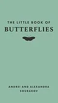 E-Book (epub) The Little Book of Butterflies von Andrei Sourakov, Alexandra A. Sourakov
