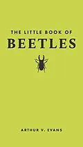 E-Book (pdf) The Little Book of Beetles von Arthur V. Evans