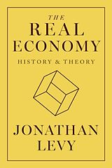 Livre Relié The Real Economy de Levy Jonathan