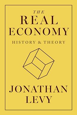 Livre Relié The Real Economy de Levy Jonathan