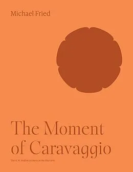 E-Book (pdf) The Moment of Caravaggio von Michael Fried