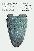 Kartonierter Einband Origins of the Just War von Rory Cox