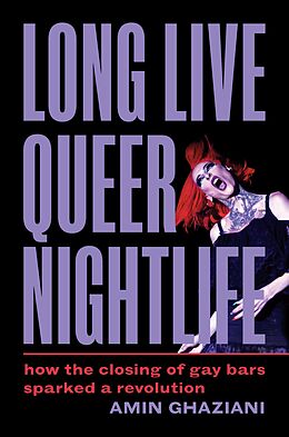 eBook (pdf) Long Live Queer Nightlife de Amin Ghaziani