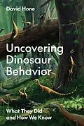 ePUB Uncovering Dinosaur Behavior von David Hone