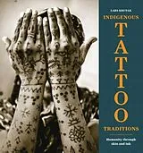 Fester Einband Indigenous Tattoo Traditions von Krutak Lars