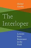 E-Book (pdf) The Interloper von Michel Anteby