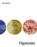 E-Book (pdf) Pigments von Barbara H. Berrie, Karin Leonhard, Caroline Fowler
