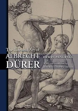 E-Book (epub) The Life and Art of Albrecht Dürer von Erwin Panofsky