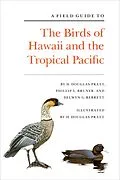 ePUB A Field Guide to the Birds of Hawaii and the Tropical Pacific von H. Douglas Pratt, Phillip L. Bruner, Delwyn G. Berrett