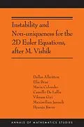 E-Book (pdf) Instability and Non-uniqueness for the 2D Euler Equations, after M. Vishik von Camillo De Lellis, Elia Brué, Dallas Albritton