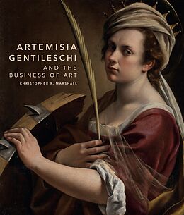 eBook (epub) Artemisia Gentileschi and the Business of Art de Christopher R. Marshall