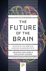 Kartonierter Einband The Future of the Brain von Gary Freeman, Jeremy Marcus