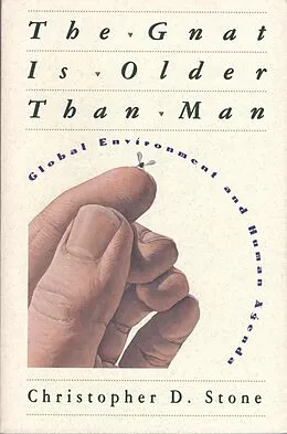 ePUB The Gnat Is Older than Man von Christopher D. Stone