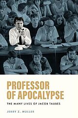 Kartonierter Einband Professor of Apocalypse von Jerry Z. Muller