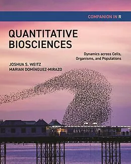 E-Book (pdf) Quantitative Biosciences Companion in R von Joshua S. Weitz, Marian Domínguez-Mirazo
