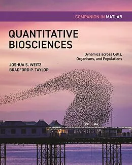E-Book (pdf) Quantitative Biosciences Companion in MATLAB von Joshua S. Weitz, Bradford Taylor