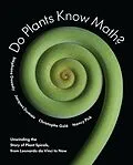 E-Book (epub) Do Plants Know Math? von Stéphane Douady, Jacques Dumais, Christophe Golé