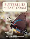 E-Book (pdf) Butterflies of the East Coast von Richard B. Cech, Guy A. Tudor