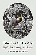 E-Book (epub) Tiberius and His Age von Edward Champlin