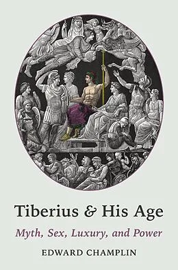 E-Book (epub) Tiberius and His Age von Edward Champlin