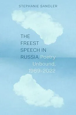 E-Book (pdf) The Freest Speech in Russia von Stephanie Sandler