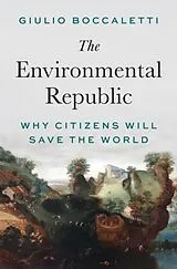 Fester Einband The Environmental Republic von Giulio Boccaletti
