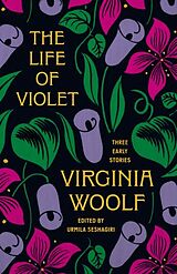 Fester Einband The Life of Violet von Virginia Woolf