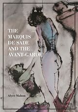 Couverture cartonnée The Marquis de Sade and the Avant-Garde de Mahon Alyce