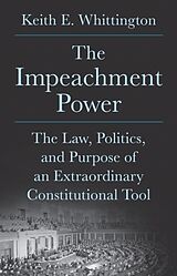 Livre Relié The Impeachment Power de Whittington Keith E.