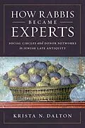 E-Book (epub) How Rabbis Became Experts von Krista N. Dalton