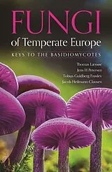 Fester Einband Fungi of Temperate Europe von Thomas Læssøe, Jens H. Petersen, Tobias G. Frøslev