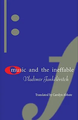 E-Book (epub) Music and the Ineffable von Vladimir Jankélévitch