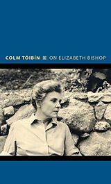 Kartonierter Einband On Elizabeth Bishop von Colm Tóibín