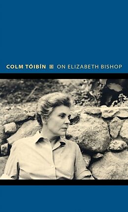 Kartonierter Einband On Elizabeth Bishop von Colm Tóibín