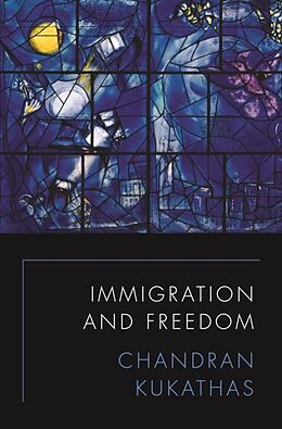 Couverture cartonnée Immigration and Freedom de Chandran Kukathas