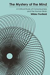 Livre Relié The Mystery of the Mind de Penfield Wilder