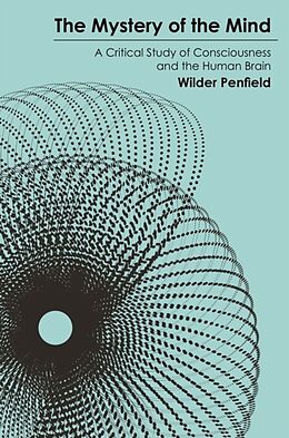 Livre Relié The Mystery of the Mind de Penfield Wilder