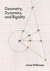 Fester Einband Geometry, Dynamics, and Rigidity von Wilkinson Amie
