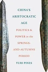 Fester Einband China's Aristocratic Age von Pines Yuri