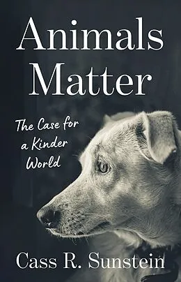 E-Book (epub) Animals Matter von Cass R. Sunstein
