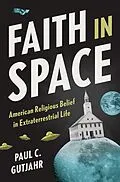 ePUB Faith in Space von Paul C. Gutjahr