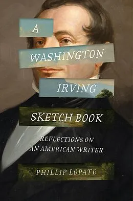 E-Book (epub) A Washington Irving Sketch Book von Phillip Lopate