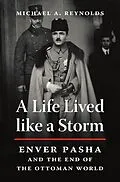 E-Book (epub) A Life Lived like a Storm von Michael A. Reynolds