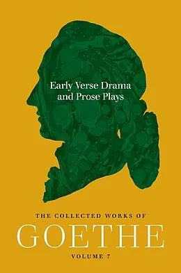 E-Book (epub) Early Verse Drama and Prose Plays von Johann Wolfgang von Goethe