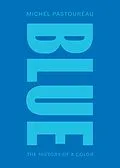 E-Book (epub) Blue von Michel Pastoureau