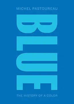 E-Book (epub) Blue von Michel Pastoureau